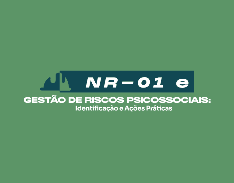 NR-01 e Gestão de Riscos Psicossociais: Identificação e Ações Práticas